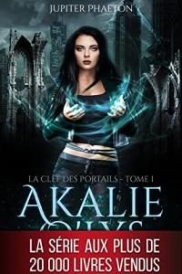 La clef des portails (Akalie O'Lys t. 1) (2022)
