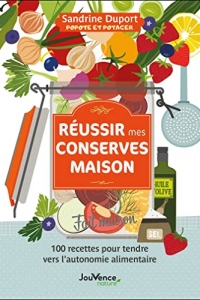 Réussir ses conserves maison  (2022)
