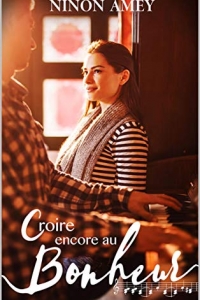 Croire encore au bonheur (2022)