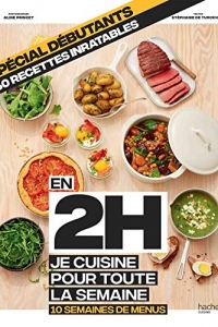En 2h je cuisine pour toute la semaine spécial débutants  (2022)