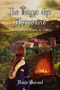 Le temps des Assassins (Les Aventures d'Amaury de Villiers t. 2)  (2022)
