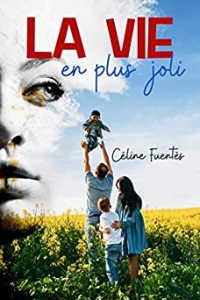 La vie en plus joli (2022)