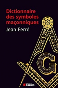 Dictionnaire des symboles maçonniques (2022)