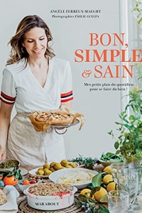Bon simple et sain : Mes petits plats du quotidien pour se faire du bien !  (2022)