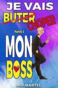 Je vais choper mon boss: Partie 2 (2022)