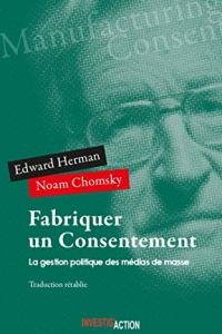 Fabriquer un consentement: La gestion politique des médias de masse  (2022)