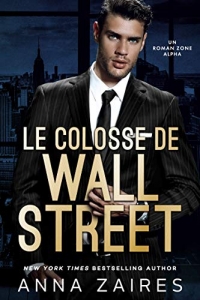 Le Colosse de Wall Street: Un roman Zone Alpha (2022)