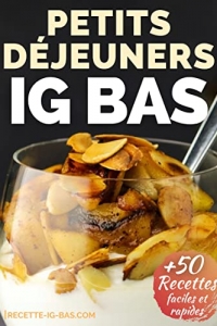 Petits Déjeuners IG Bas (La Cuisine IG Bas Facile t. 1) (2022)
