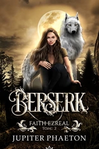 Berserk (Faith Ezreal t. 2) (2022)