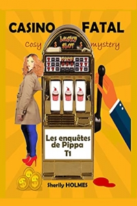 CASINO FATAL (Les enquêtes de Pippa t. 1) (2022)