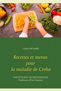 Recettes et menus pour la maladie de Crohn  (2022)