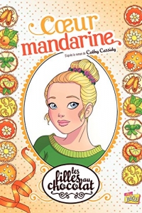 Les filles au chocolat - Tome 3 - Cœur Mandarine  (2022)