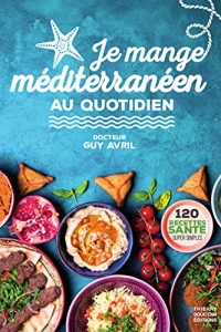 Je mange méditerranéen au quotidien (RECETTES SAN.) (2022)