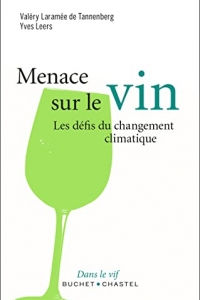 Menace sur le vin. Le défi du changement climatique (2022)