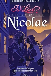 Is it love - Mystery Spell Chronicles : Nicolae (2022)