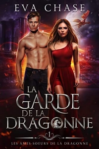 La Garde de la Dragonne (Les Âmes-soeurs de la Dragonne t. 1) (2022)