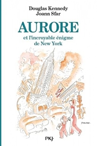 Les fabuleuses aventures d'Aurore - tome 03 : Aurore et l'incroyable énigme de New York (2022)