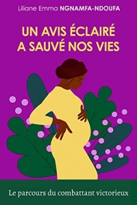 Un avis éclairé a sauvé nos vies: Le parcours du combattant victorieux (2022)