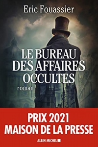 Le Bureau des affaires occultes: Prix Maison de la presse  (2022)