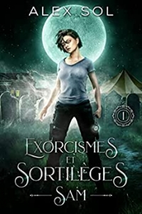 Exorcismes et Sortilèges : Tome 1 : Sam (2022)