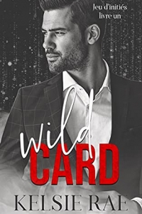 Wild Card: une romance dans la mafia (Jeu d'initiés t. 1) (2022)