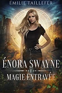Magie entravée (Énora Swayne t. 1) (2022)
