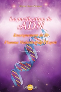 La Purification de l'ADN - Enseignement de la Flamme Violette et de l'Esprit (2022)