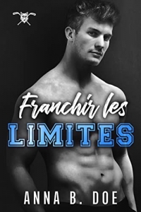 Franchir Les Limites (Les Loups de Greyford t. 1) (2022)