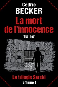 La mort de l'innocence: Thriller (Trilogie Sarski - Volume 1) (2022)