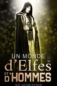 Un monde d'Elfes et d'Hommes 1. AIR (2022)