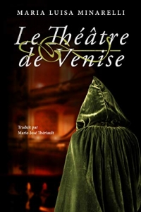 Le Théâtre de Venise (Les mystères de Venise t. 3) (2022)