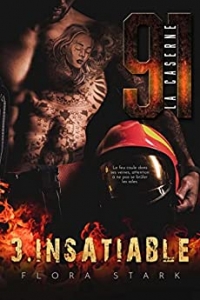LA CASERNE 91, Insatiable - Tome 3 (2022)