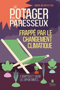Le Potager du Paresseux frappé par le changement climatique (2022)