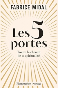 Les 5 portes - Trouve le chemin de ta spiritualité (2022)