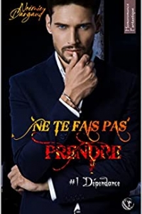 # 1 Dépendance (Ne te fais pas prendre) (2022)