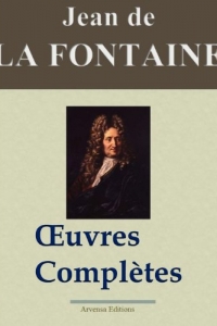 Jean de La Fontaine : Oeuvres complètes - Les 425 fables (2022)