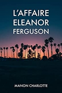 L'affaire Eleanor Ferguson (2022)