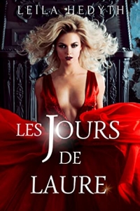 Les Jours de Laure (Romance lesbienne vampire) (Les Nuits de Mircalla t. 2) (2022)