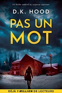 Pas un mot: Un thriller addictif au suspense captivant  (2022)