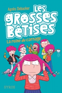 Les grosses bêtises, tome 3 : La reine du carnage (2022)