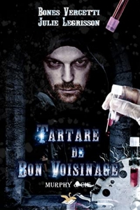 Tartare de bon voisinage (Murphy et Compagnie t. 1)  (2022)