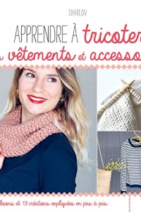 Apprendre à tricoter ses vêtements et accessoires (2022)