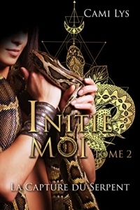 Initie-Moi: Tome 2 (La capture du Serpent) (2022)