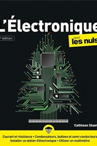 L'électronique pour les Nuls, grand format, 3 éd.  (2022)