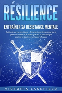 RÉSILIENCE - Entraîner sa résistance mentale (2022)