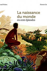 La naissance du monde en 100 épisodes  (2022)
