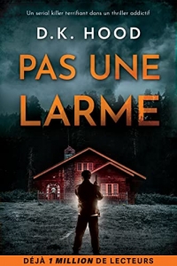 Pas une larme (Les enquêtes de Jenna Alton & David Kane) (2022)