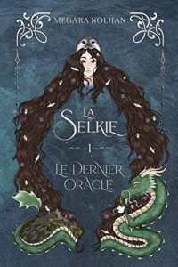 La Selkie - 1 - Le Dernier Oracle: une série d'Urban Fantasy  (2022)
