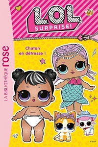 L.O.L. Surprise ! 08 - Chaton en détresse !  (2022)