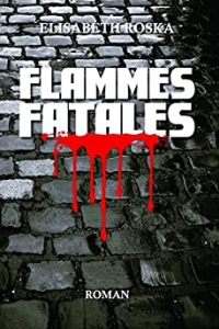 FLAMMES FATALES (2022)